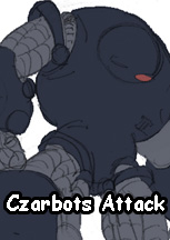 Czarbots Attack - Illustrated by Curtis Rhodes